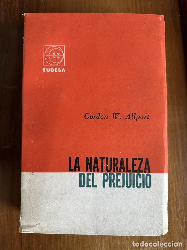 Libros: La naturaleza del prejuicio - Allport Gordon W.