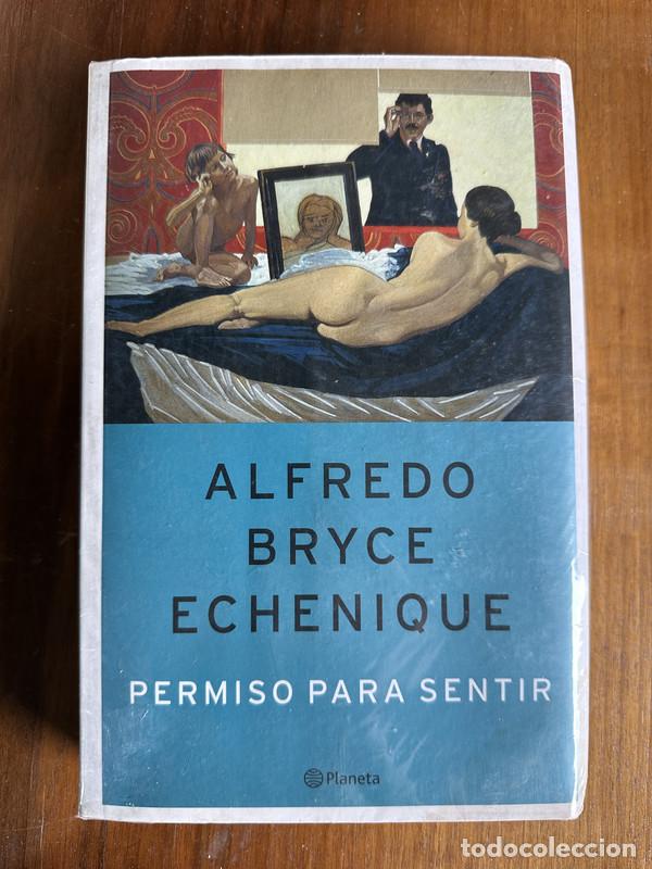 Libros: Permiso para sentir - Bryce Echenique Alfredo