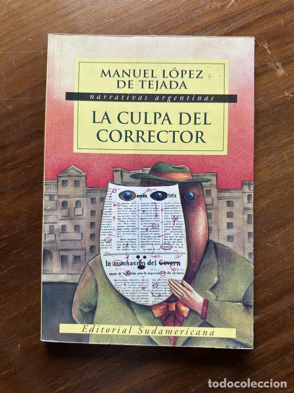 Libros: La culpa del corrector - Lopez de Tejada Manuel