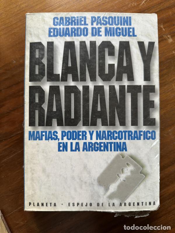 Libros: Blanca y Radiante - Pasquini Gabriel y De Miguel Eduardo