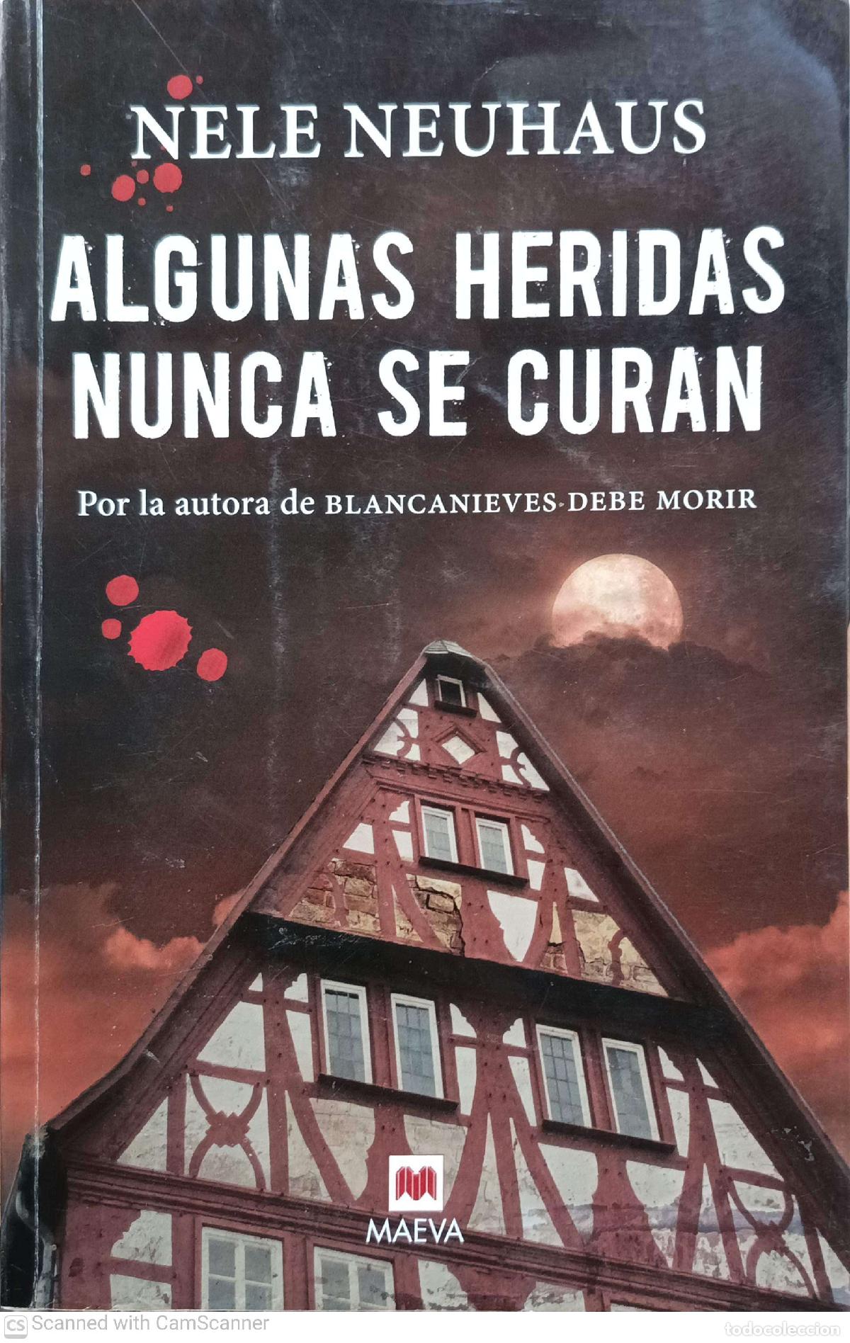 Libros: Algunas heridas nunca se curan - Nele Neuhaus