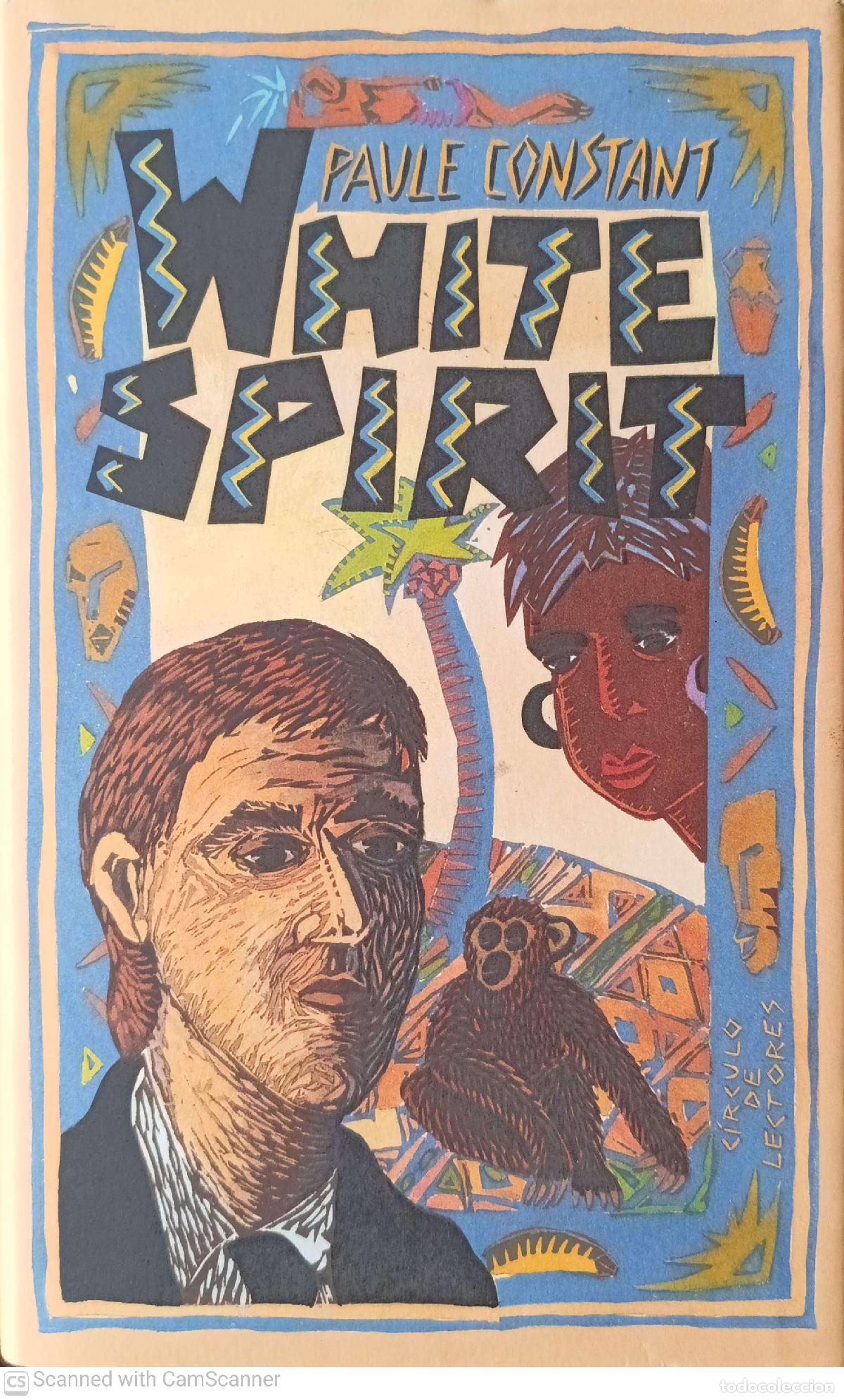 Libros: White spirit - Paule Constant