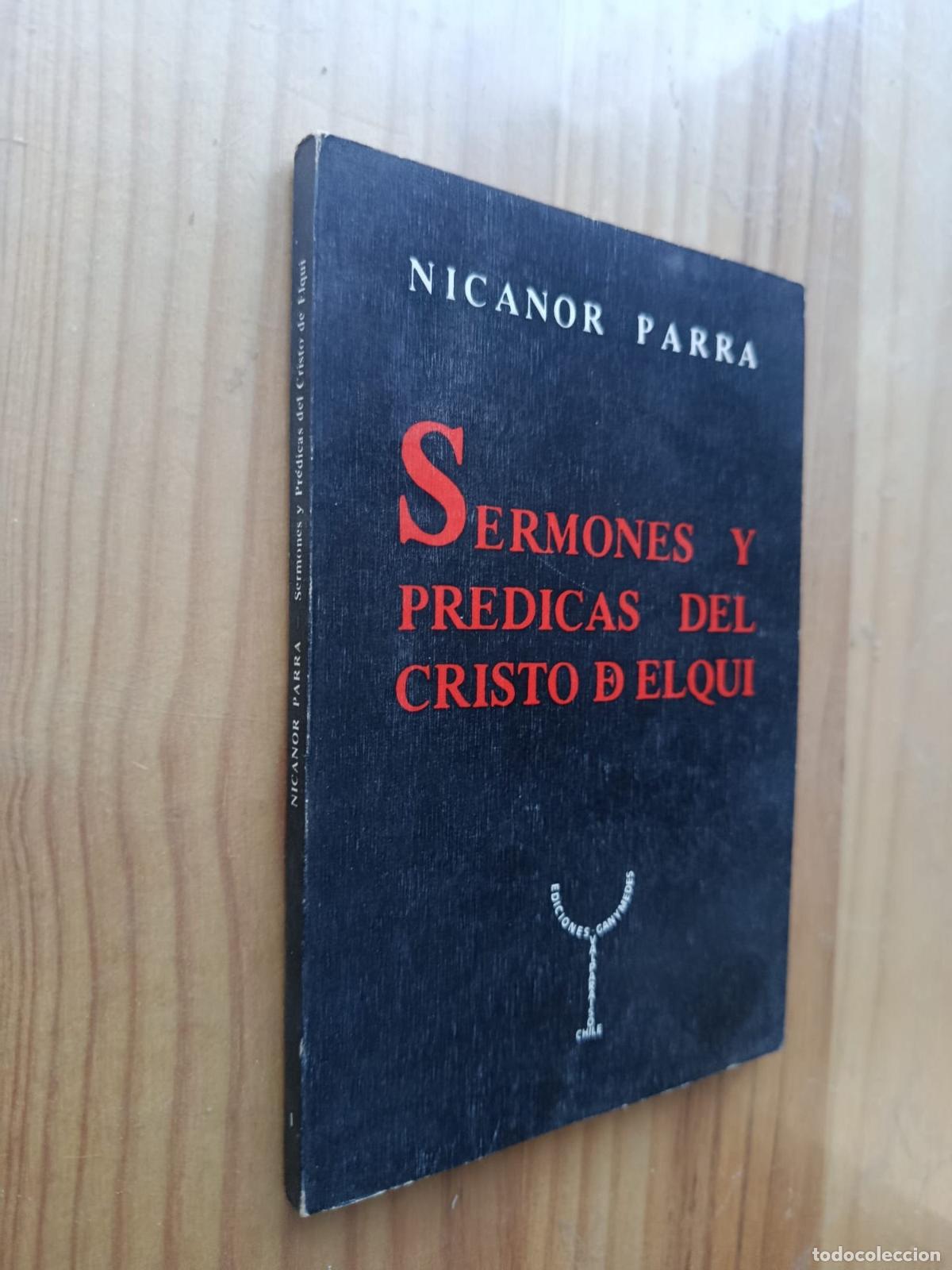 Libros: SERMONES Y PR&Eacute;DICAS DEL CRISTO DE ELQUI - NICANOR PARRA