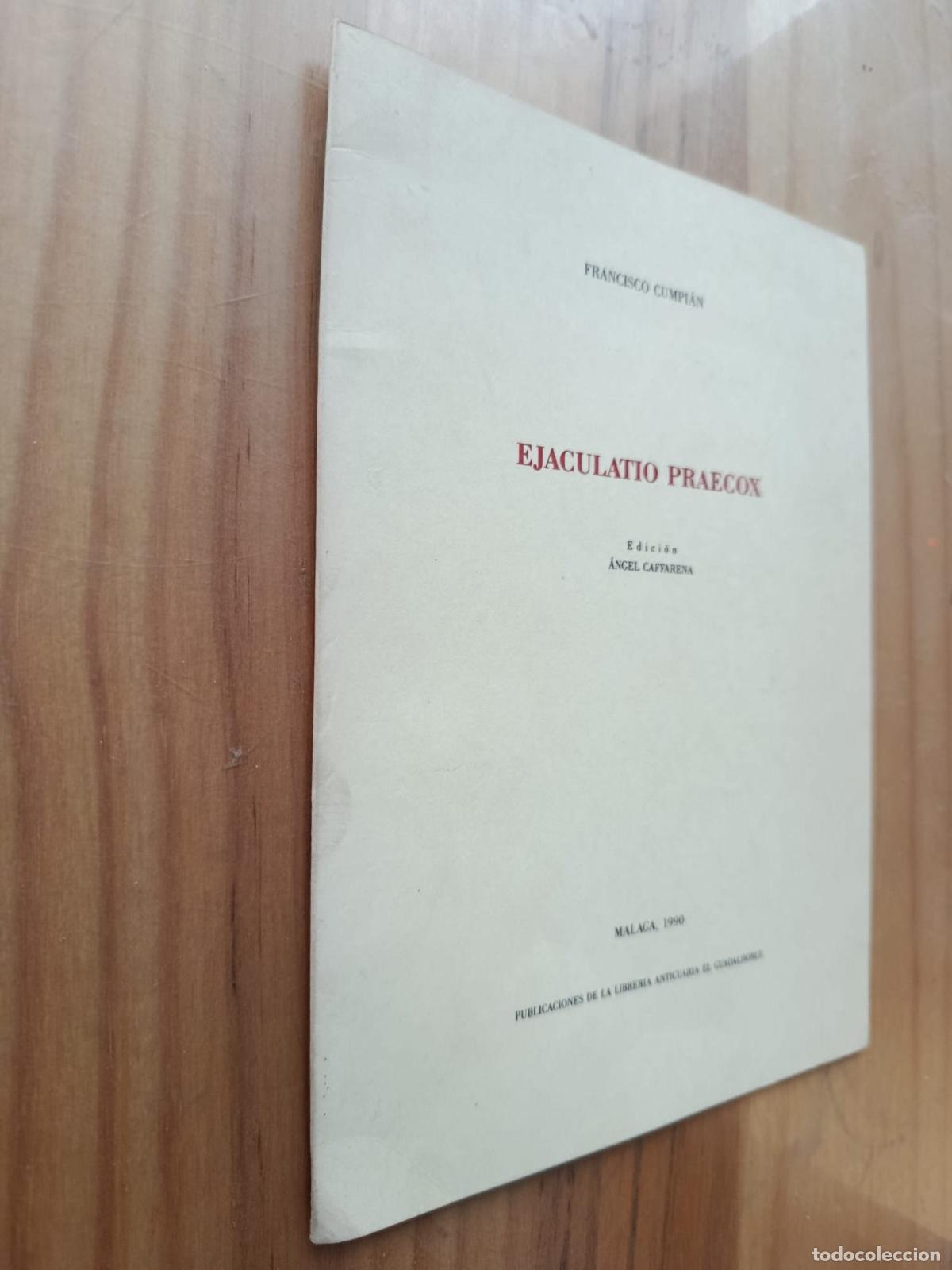 Libros: EJACULATIO PRAECOX - FRANCISCO CUMIPI&Aacute;N