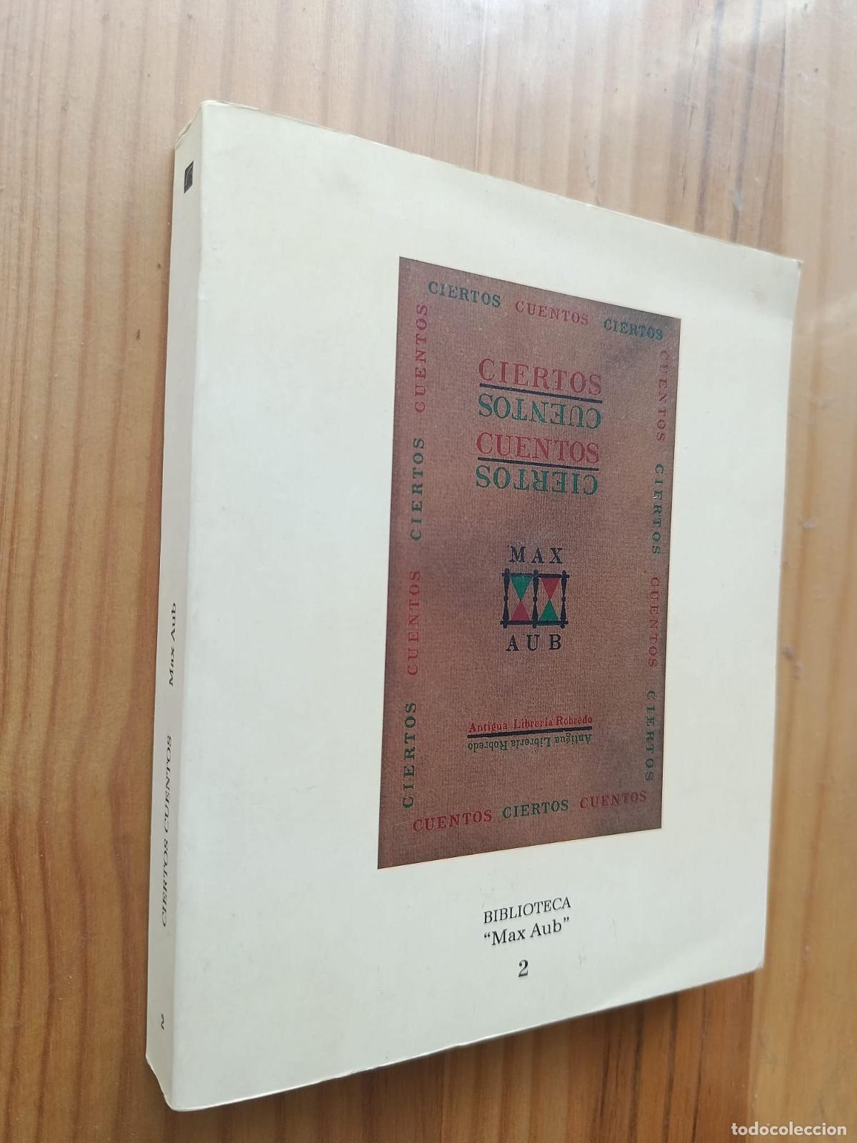 Libros: CIERTOS CUENTOS, (Biblioteca Max Aub 1994) - MAX AUB, - Foto 1