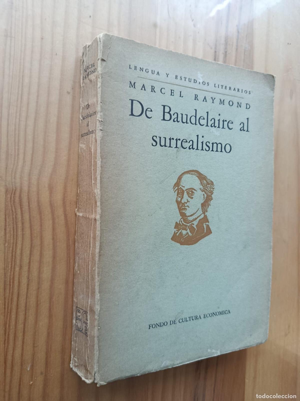 Libros: DE BAUDELAIRE AL SURREALISMO - MARCEL RAYMOND