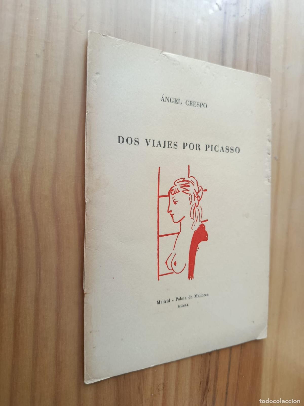 Libros: Dos viajes por Picasso - &Aacute;ngel Crespo