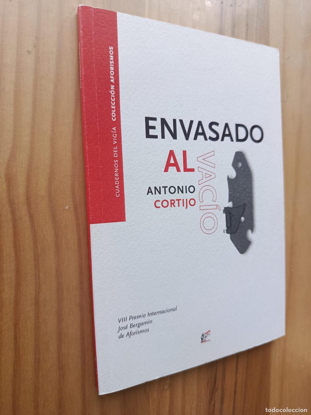 Libros: ENVASADO AL VACIO (AFORISMOS) - ANTONIO CORTIJO