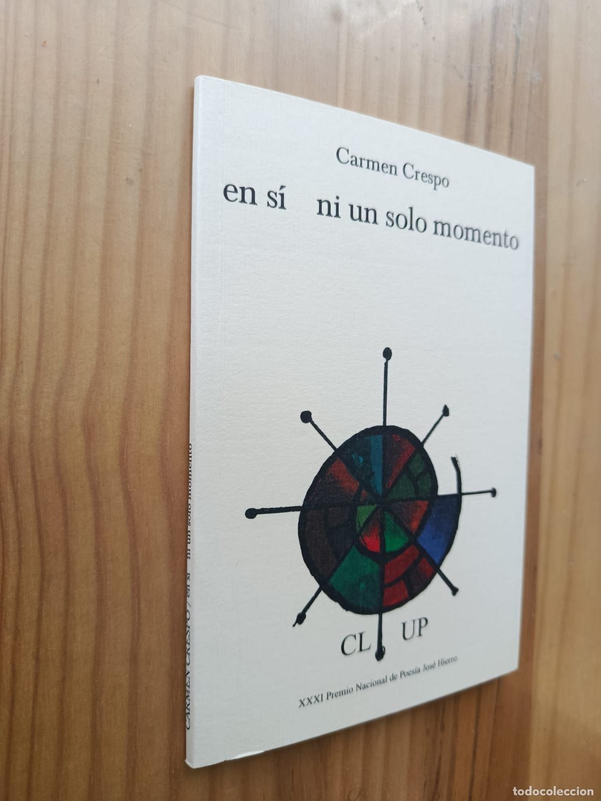 Libros: EN SI NI UN SOLO MOMENTO - CARMEN CRESPO