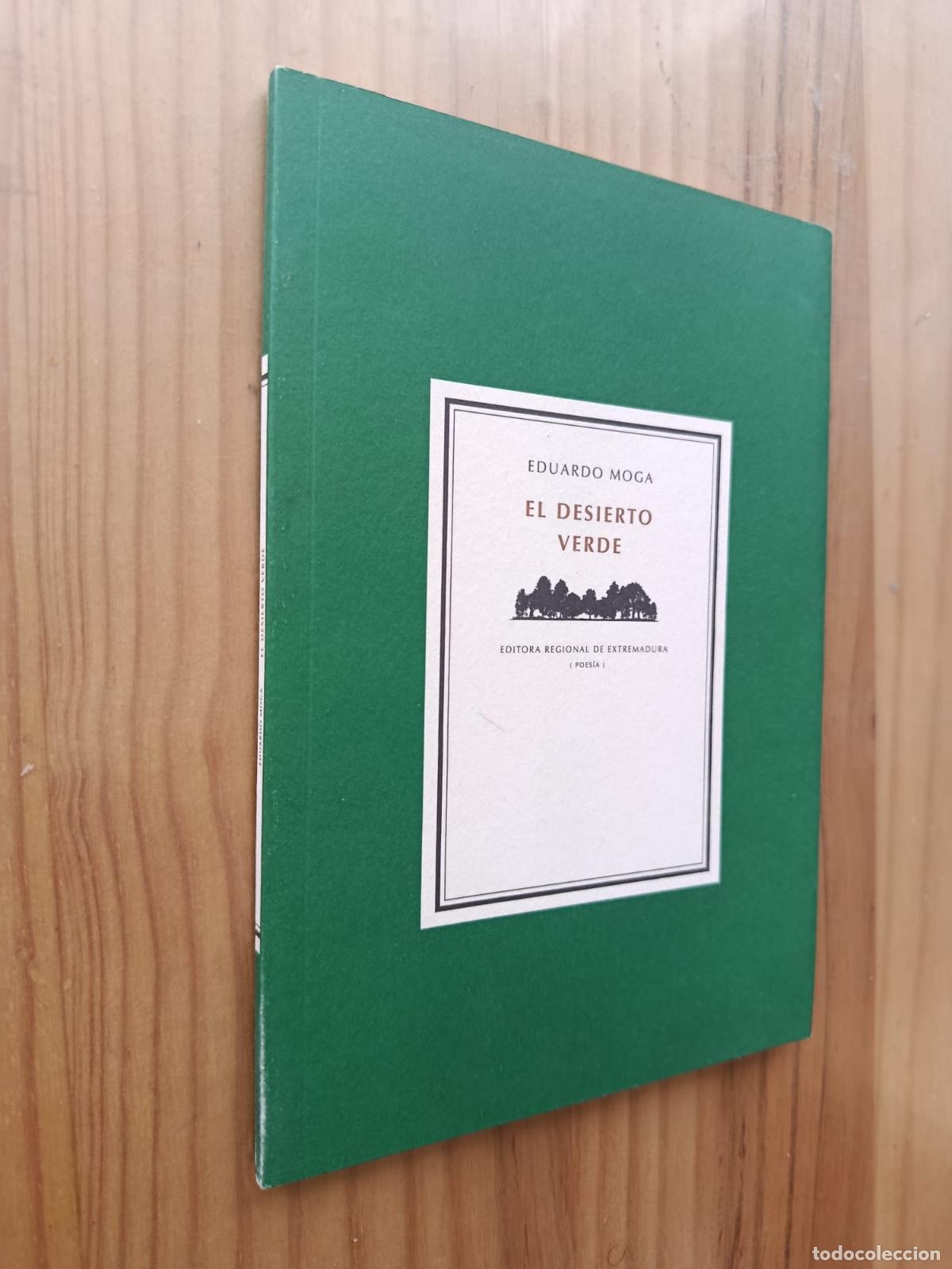 Libros: EL DESIERTO VERDE - Eduardo Moga