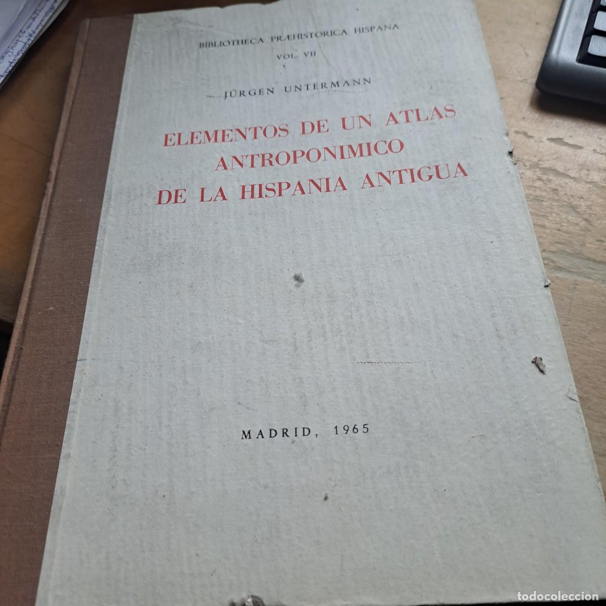Libros: ELEMENTOS DE UN ATLAS ANTROPONIMICO DE LA HISPANIA ANTIGUA VOLUMEN VII 1965 J&Uuml;RGEN UNTERMANN EDITA