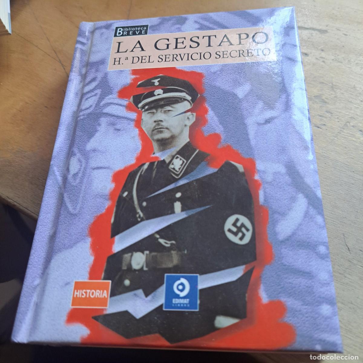 Libros: La gestapo HISTORIA del servicio secreto alem&Aacute;n. Philip St. C. Walton-Kerr MUY BUEN ESTADO Publica