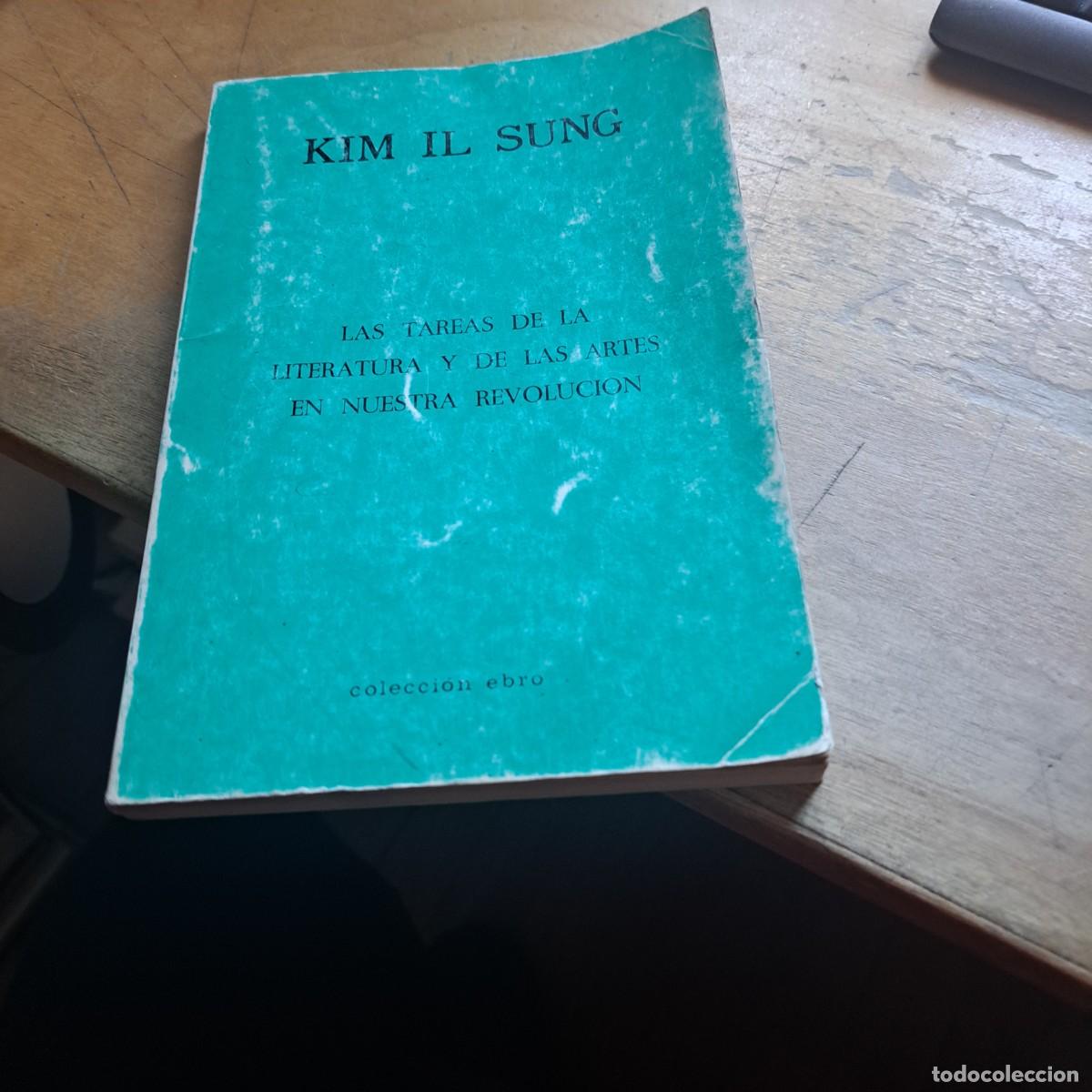 Libros: Las tareas de la literatura y de las artes en nuestra revoluci&oacute;n - Kim Il Sung 1977 - Kim Il Sung,
