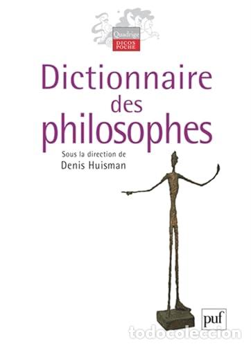 Libros: Dictionnaire des Philosophes - HUISMAN Denis (sous la direction)