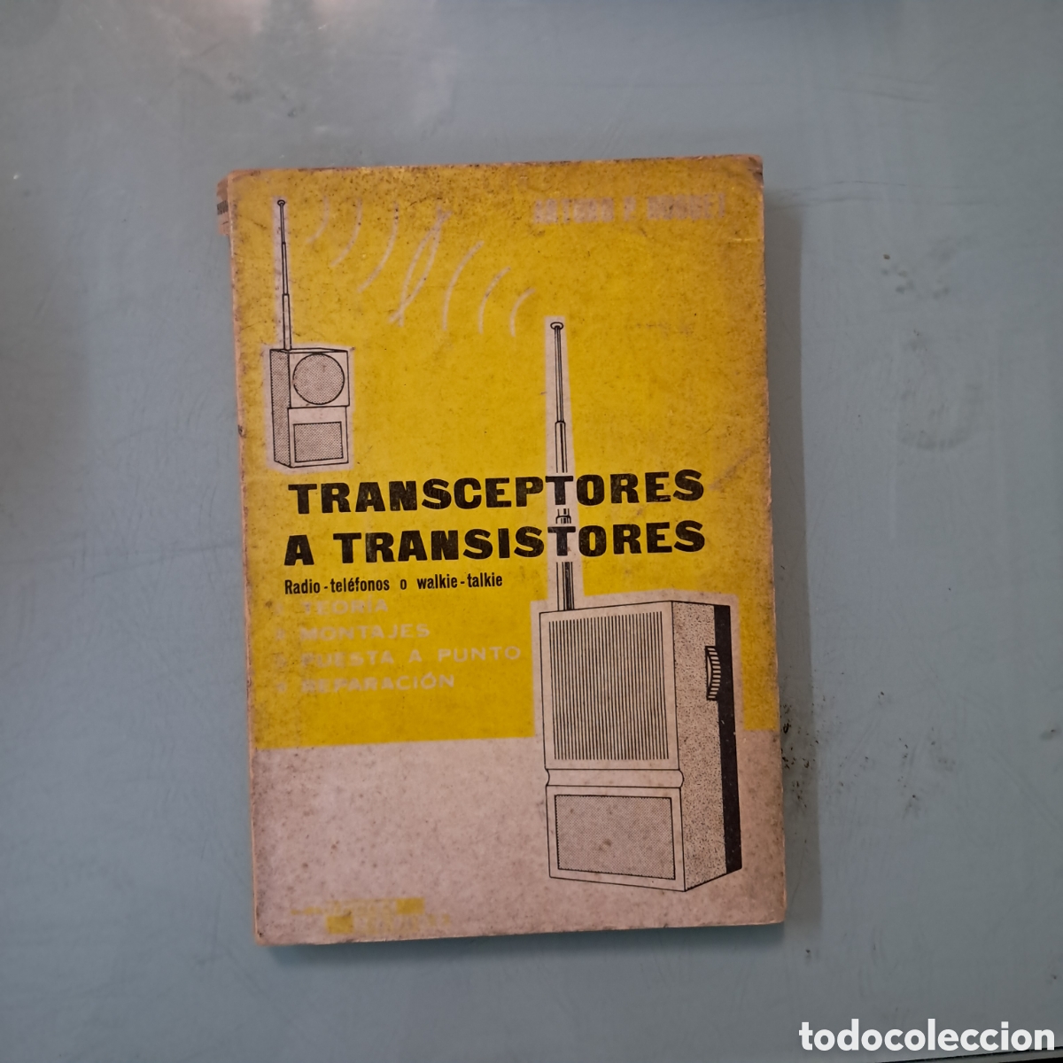 Libros: Transceptores a transistores,CEDEL, Arturo Paz