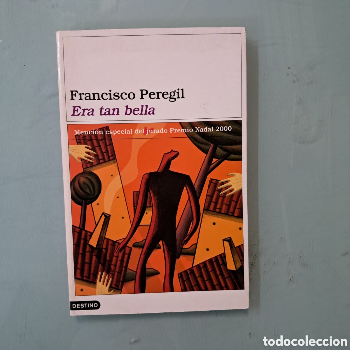 Libros: Francisco Peregil, Era tan bella, Destino