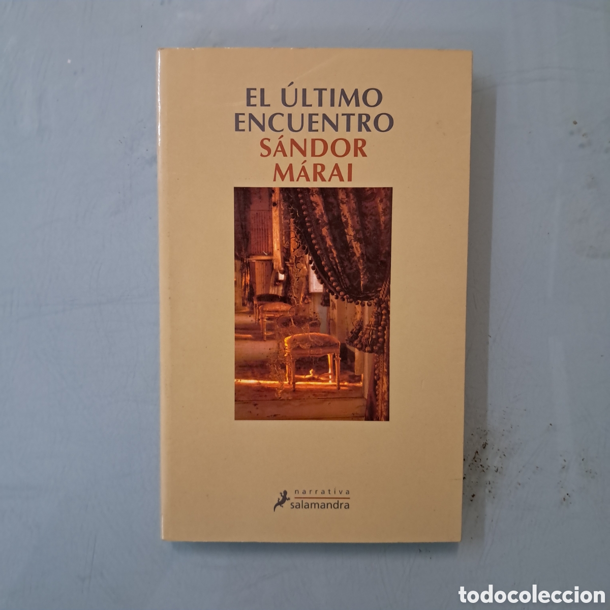 Libros: Sandor Marai El &uacute;ltimo encuentro, Salamandra