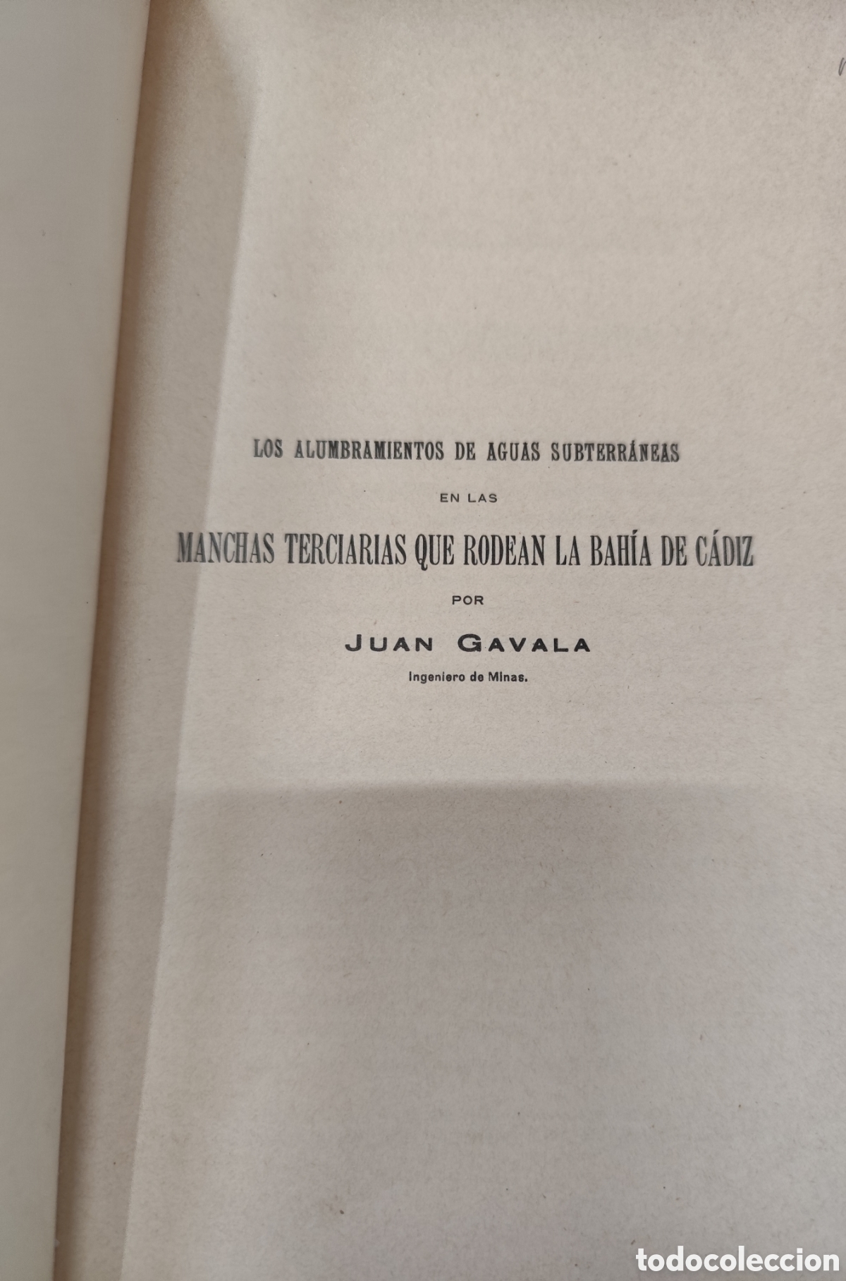 Livros em segunda m&atilde;o: LOS ALUMBRAMIENTOS DE AGUAS SUBTERRANEAS EN LAS MANCHAS TERCIARIAS QUE RODEAN LA BAHIA DE CADIZ. 1&ordf;