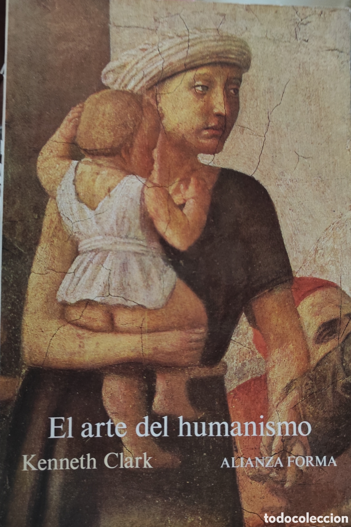 Livros em segunda m&atilde;o: EL ARTE DEL HUMANISMO. Alianza Forma n&ordm; 80 - CLARK,Kenneth