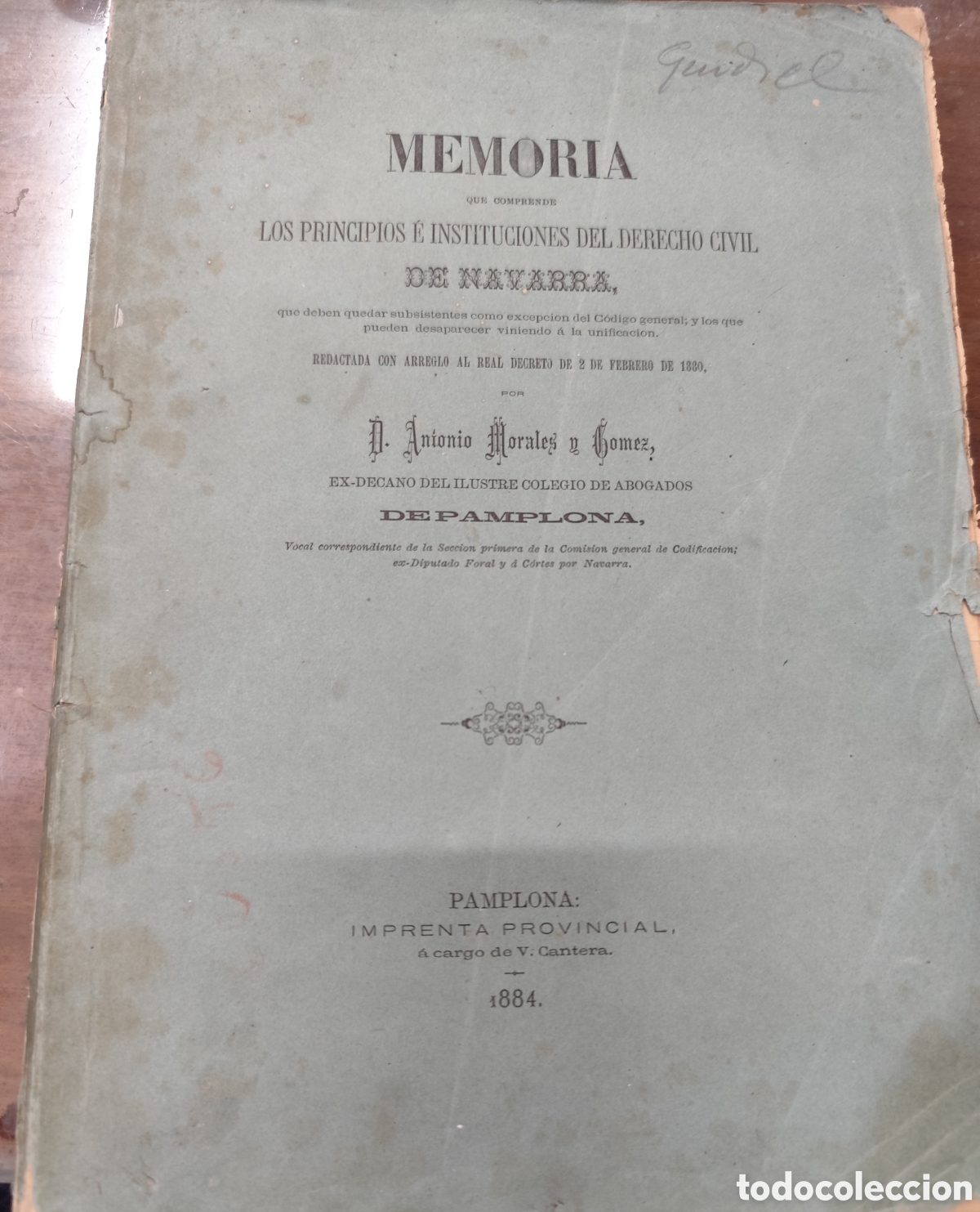 Livros em segunda m&atilde;o: MEMORIA QUE COMPRENDE LOS PRINCIPIOS E INSTITUCIONES DEL DERECHO CIVIL DE NAVARRA. Dedicatoria autog