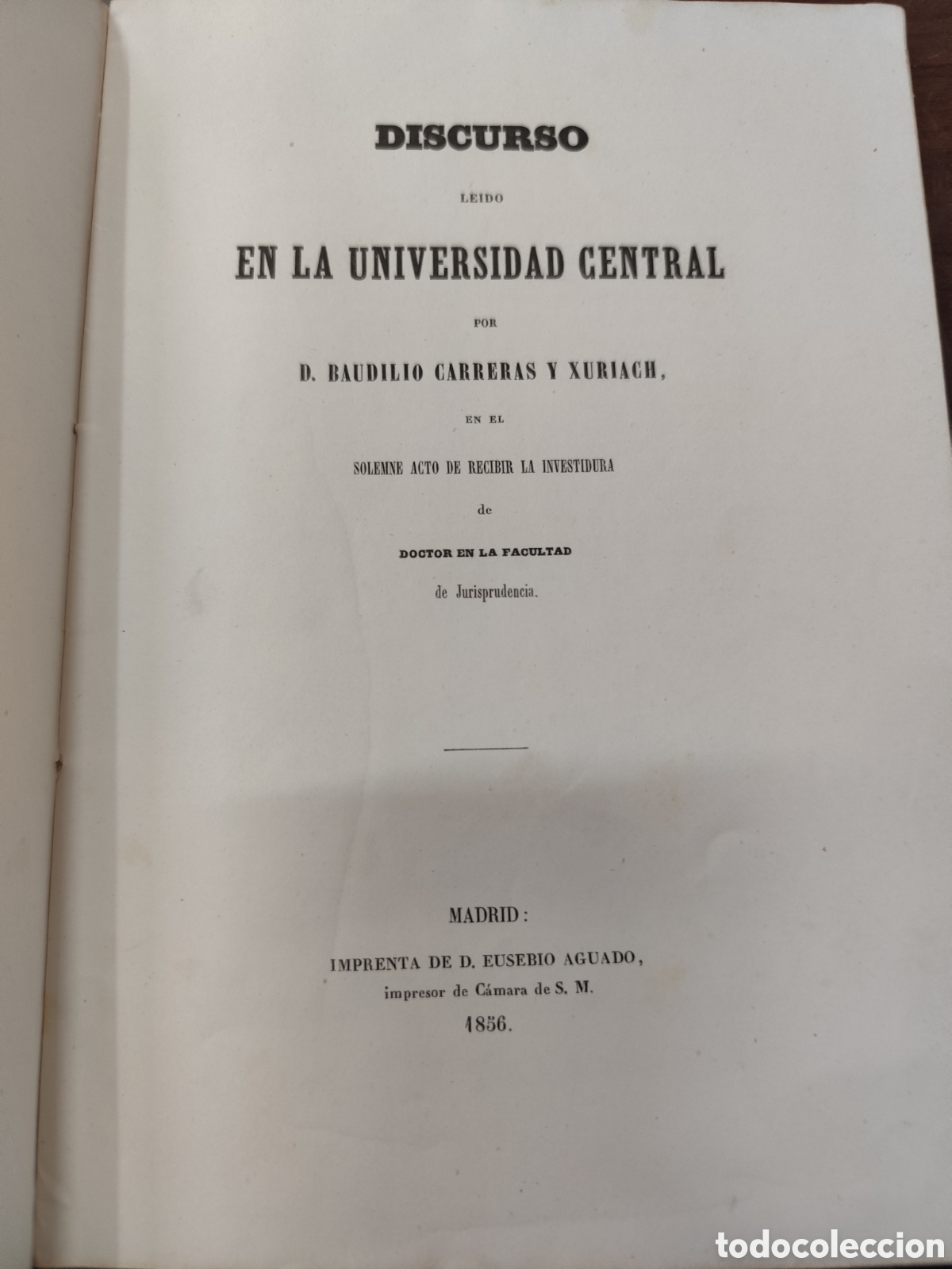 Livros em segunda m&atilde;o: EL DUELO. Discurso leido en la Universidad Central. 1&ordf; Edici&oacute;n. A&ntilde;o 1856 - CARRERAS Y XURIACH,Baudil