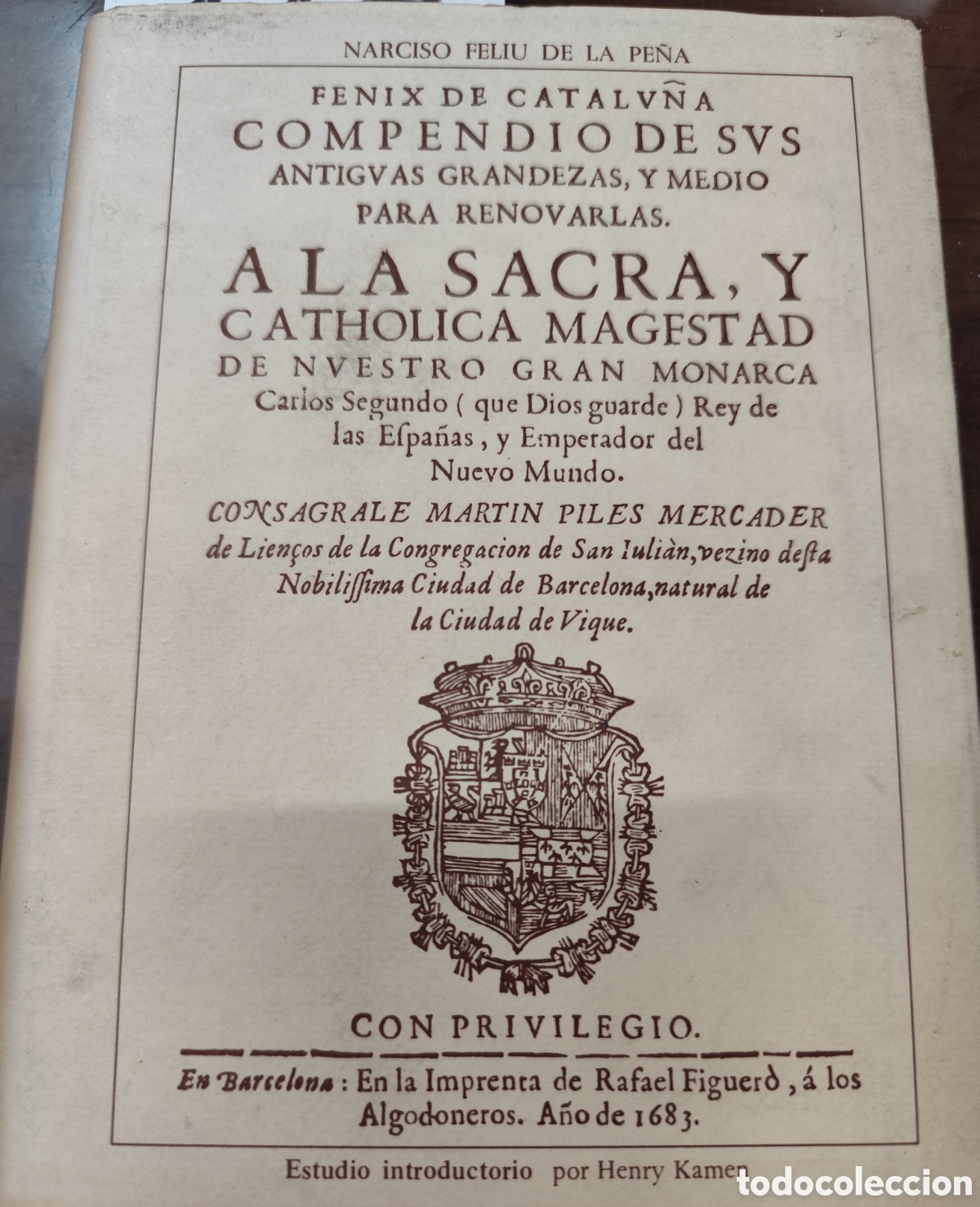 Livros em segunda m&atilde;o: FENIX DE CATALU&Ntilde;A. Edici&oacute;n facsimil de la edici&oacute;n de 1683 - FELIU DE LA PE&Ntilde;A,Narciso