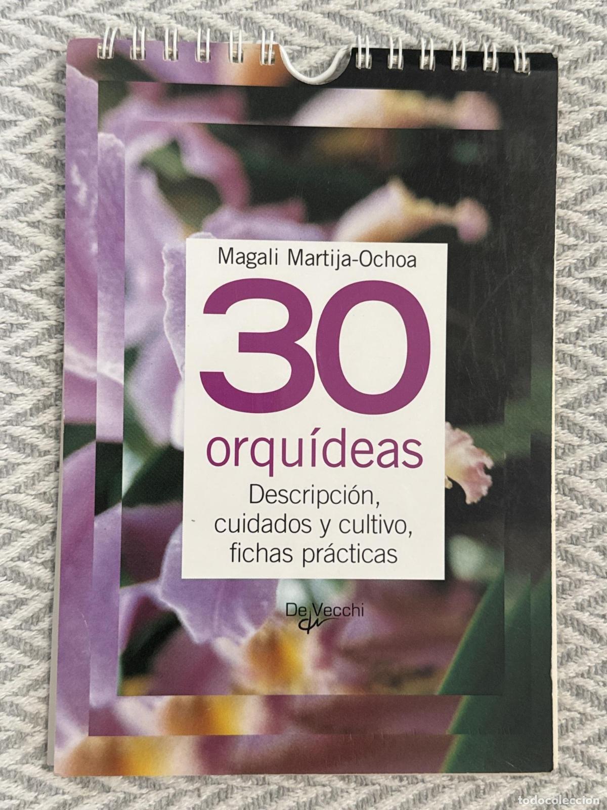 Libros: 30 orqu&iacute;deas - Martija-Ochoa, Magali