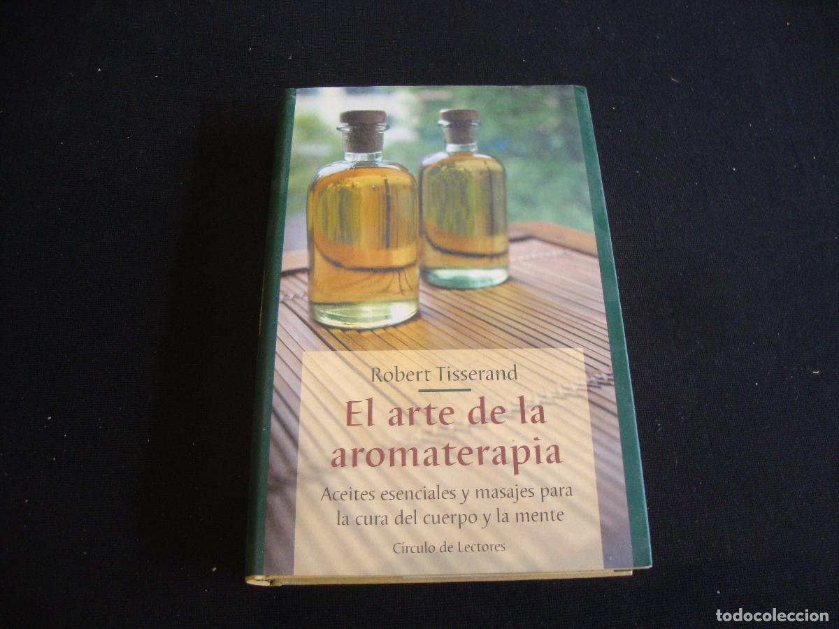 Libros: LIBRO EL ARTE DE LA AROMATERAPIA