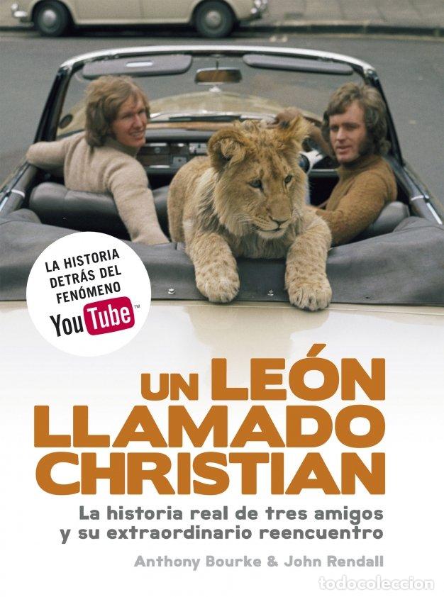 Libros: Un Le&oacute;n Llamado Christian - Bourke, Anthony/Rendall, John - Plaza & Janes - Obras Diversas, 001032
