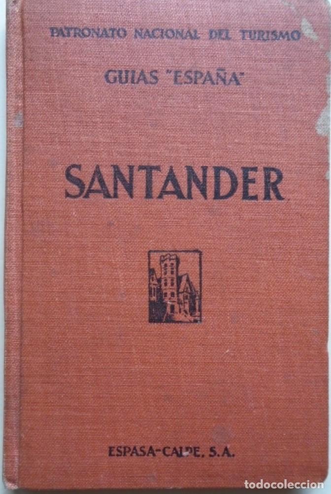 Libros: Gu&iacute;a de Santander. - Ortiz de la Torre, El&iacute;as.