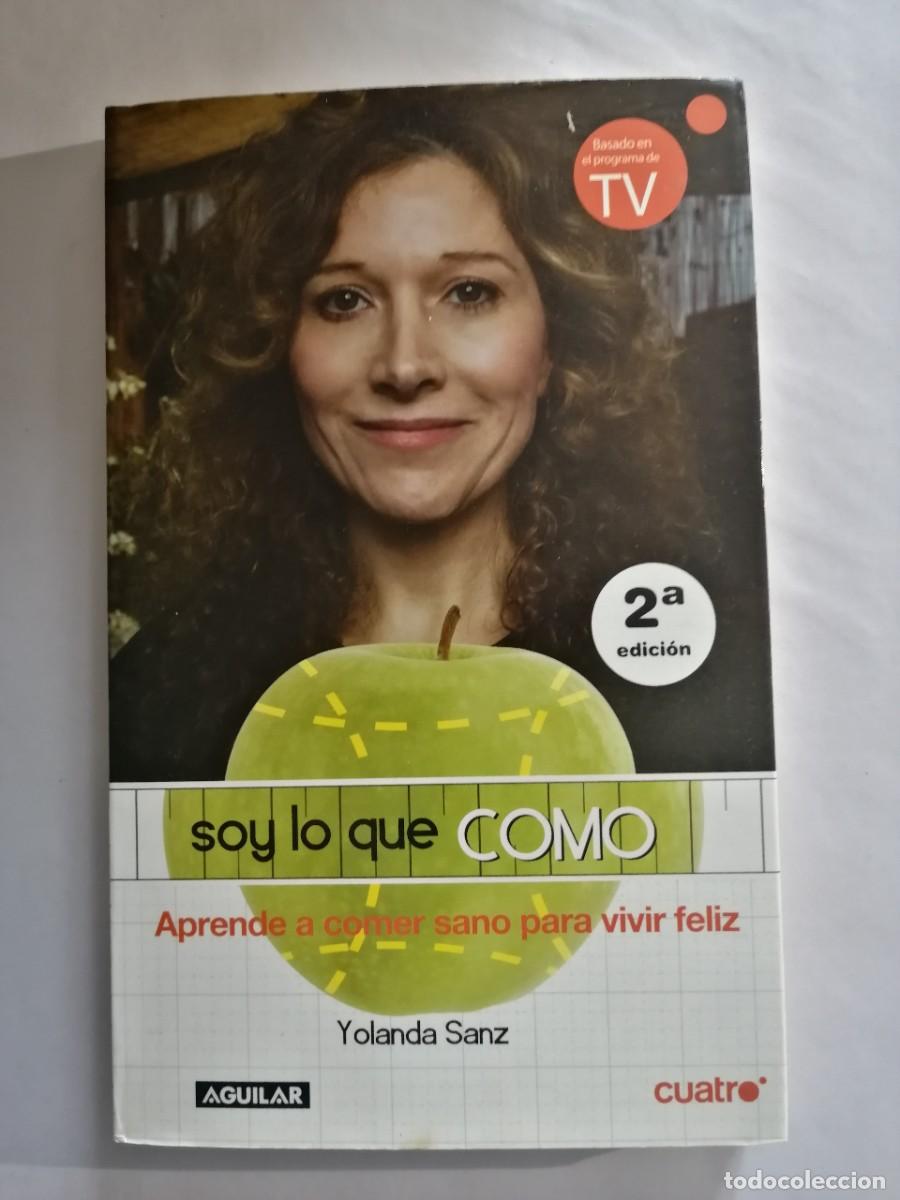 Libros: Soy lo que como, Yolanda Sanz - Foto 1