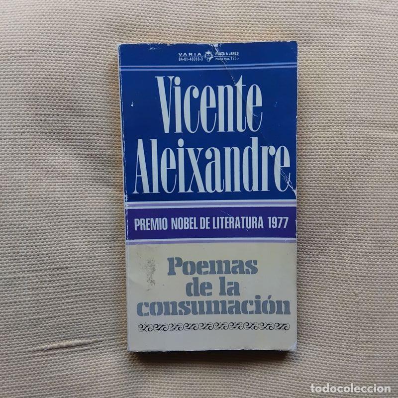 Libros: Poemas de la consumaci&oacute;n - Vicente Aleixandre