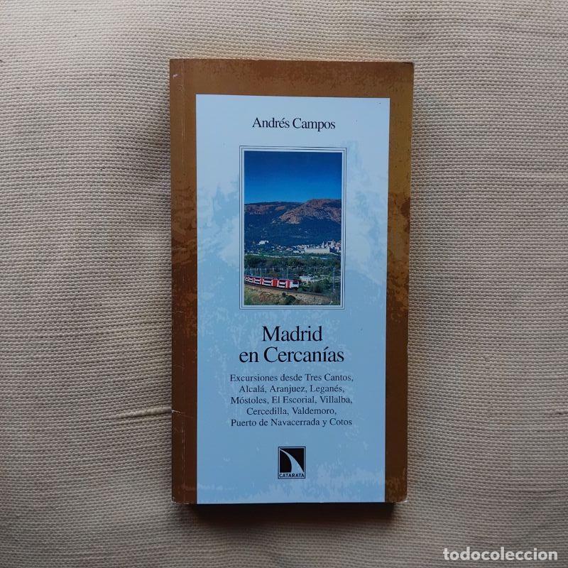 Libros: Madrid en Cercan&iacute;as - Andr&eacute;s Campos