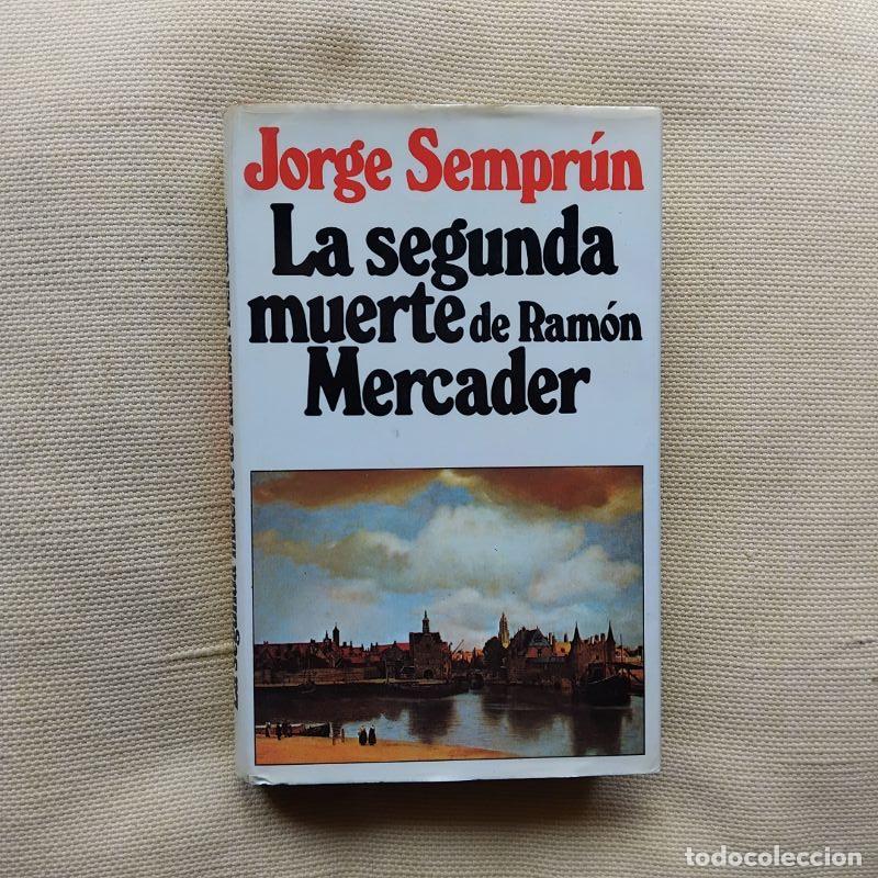 Livros em segunda m&atilde;o: La segunda muerte de Ram&oacute;n Mercader - Jorge Sempr&uacute;n
