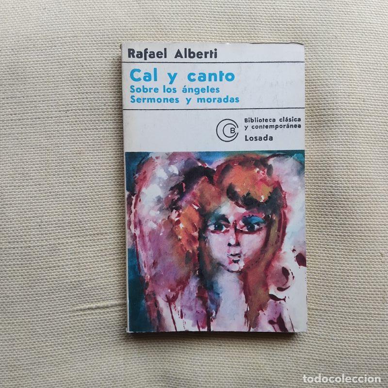 Libros: Cal y canto / Sobre los &aacute;ngeles / Sermones y moradas - Pablo Neruda