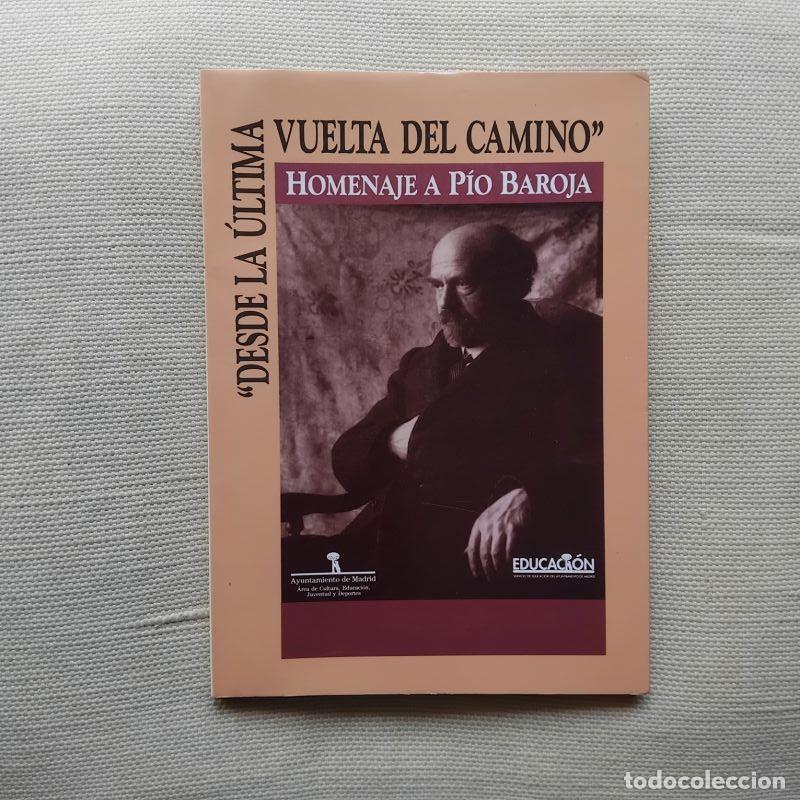 Libros: Desde la &uacute;ltima vuelta del camino. Homenaje a P&iacute;o Baroja