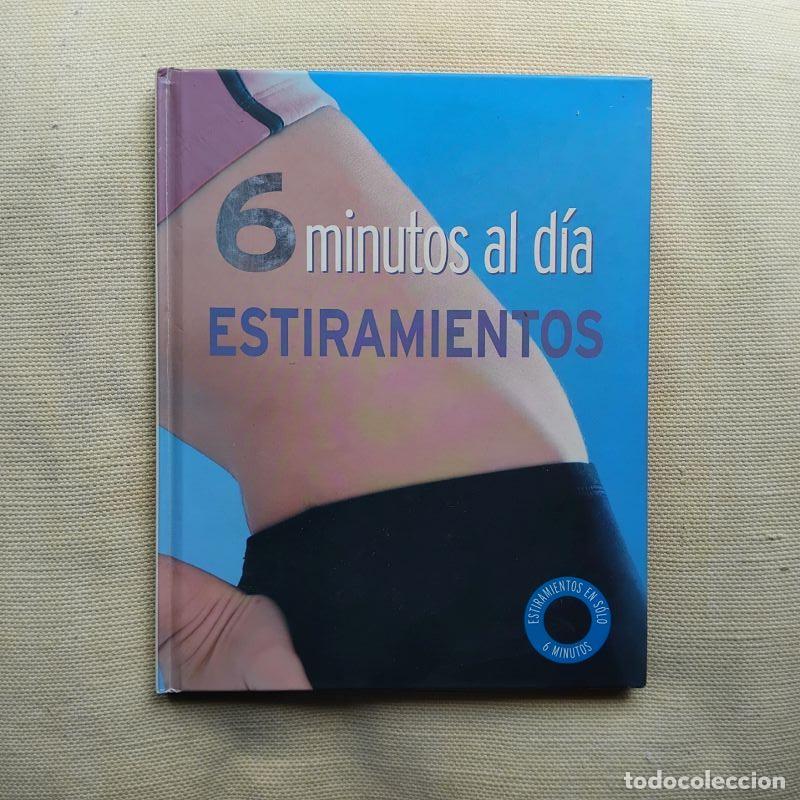 Libros: 6 minutos al d&iacute;a. Estiramientos - Faye Rowe