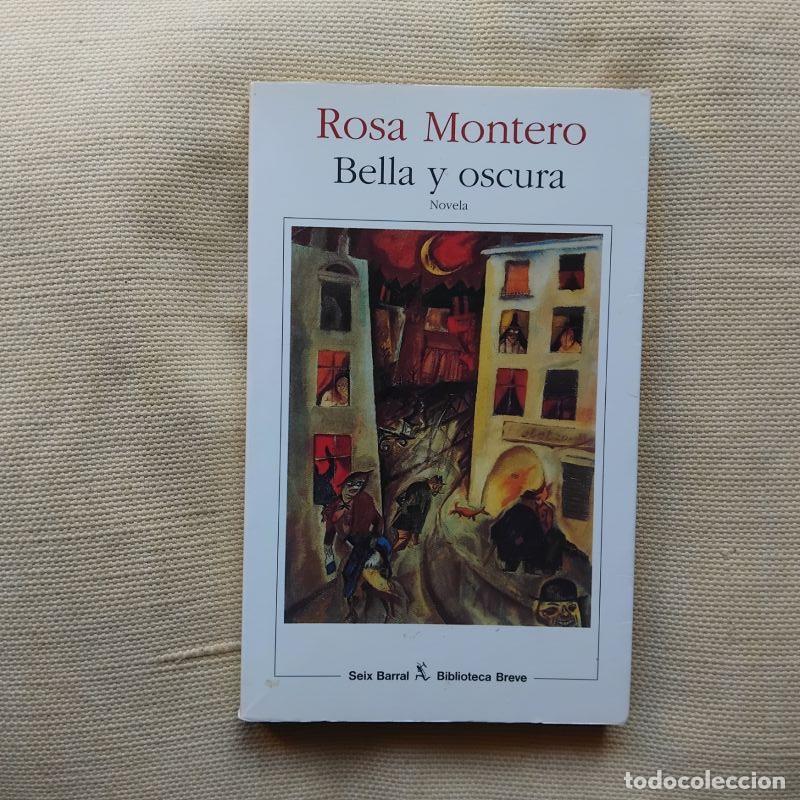 Libri di seconda mano: Bella y oscura - Rosa Montero