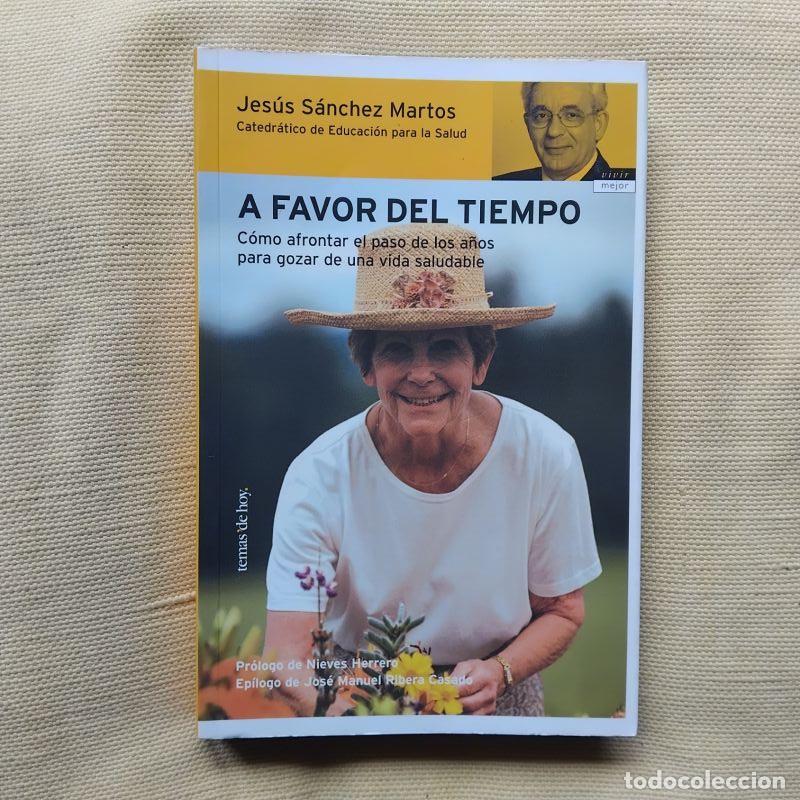 Livros em segunda m&atilde;o: A favor del tiempo. C&oacute;mo afrontar el paso de los a&ntilde;os para gozar de una vida saludable - Jes&uacute;s S&aacute;nch
