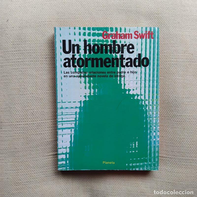 Libros: Un hombre atormentado - Graham Swift - Foto 1