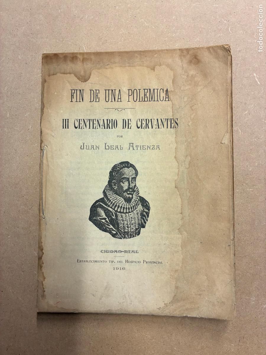 Livros em segunda m&atilde;o: FIN DE UNA POL&Eacute;MICA. III CENTENARIO DE CERVANTES. - JUAN LEAL ATIENZA.