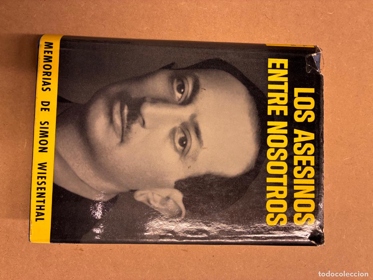 Libros: LOS ASESINOS ENTRE NOSOTROS. MEMORIAS. - SIM&Oacute;N WIESENTHAL.