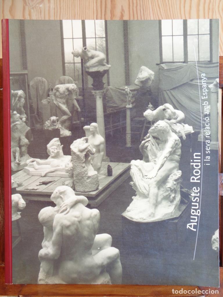 Libros: AUGUSTE RODIN i la seva relaci&oacute; amb Espanya (Edici&oacute;n Biling&uuml;e Catal&aacute;n-Castellano). - VARIOS AUTORES
