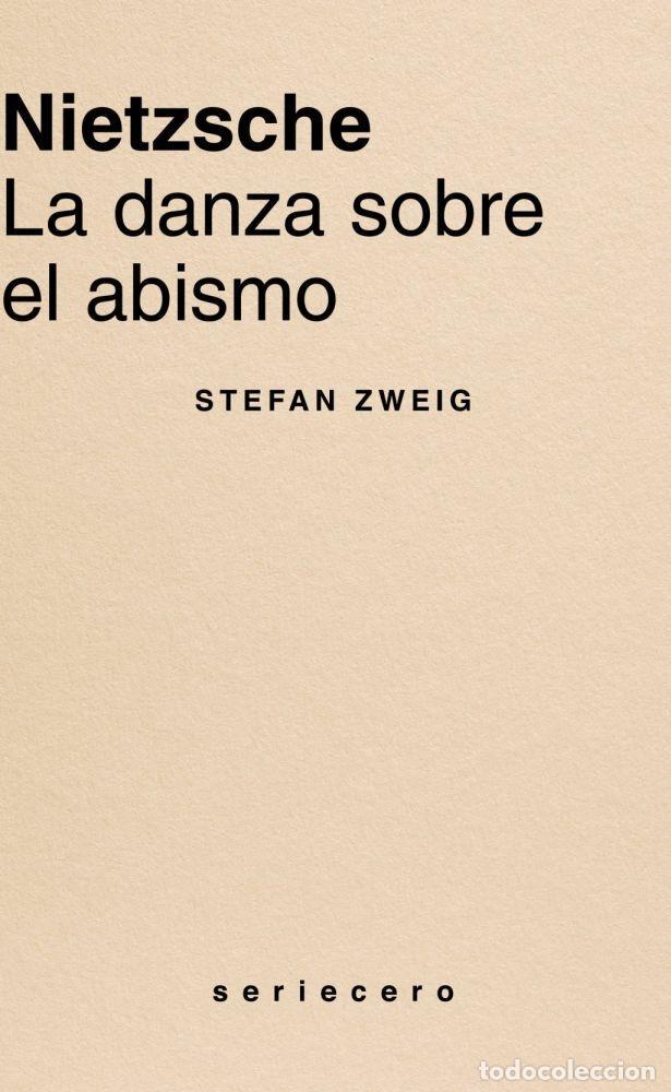 books: NIETZSCHE, LA DANZA SOBRE EL ABISMO - ZWEIG, STEFAN