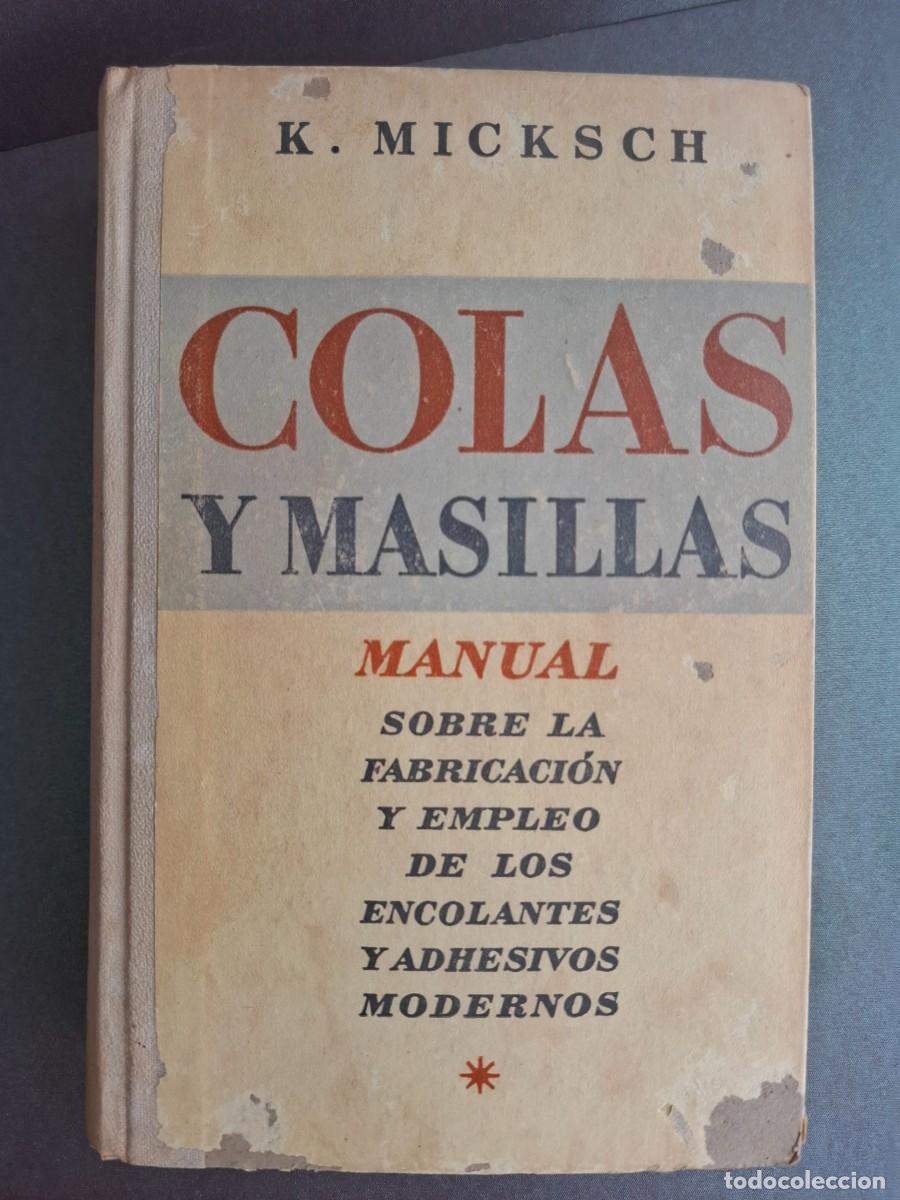 Libros: Colas y masillas - K.Micksch -1944 - Foto 1