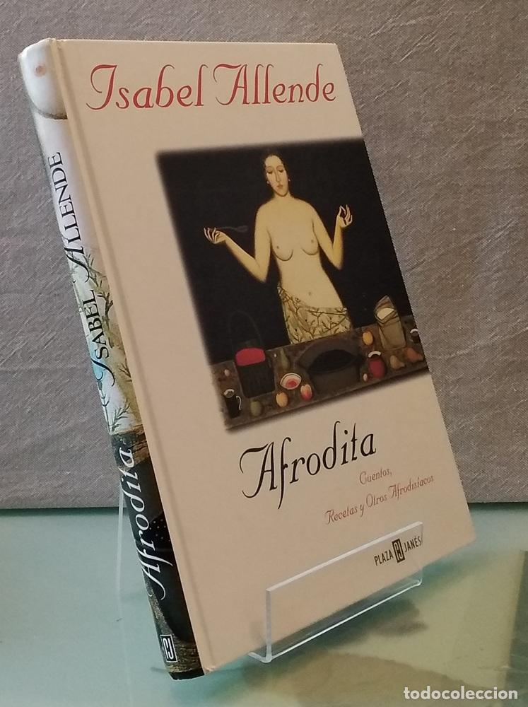 Livres: Afrodita. Cuentos, recetas y otros afrodis&iacute;acos - Isabel Allende