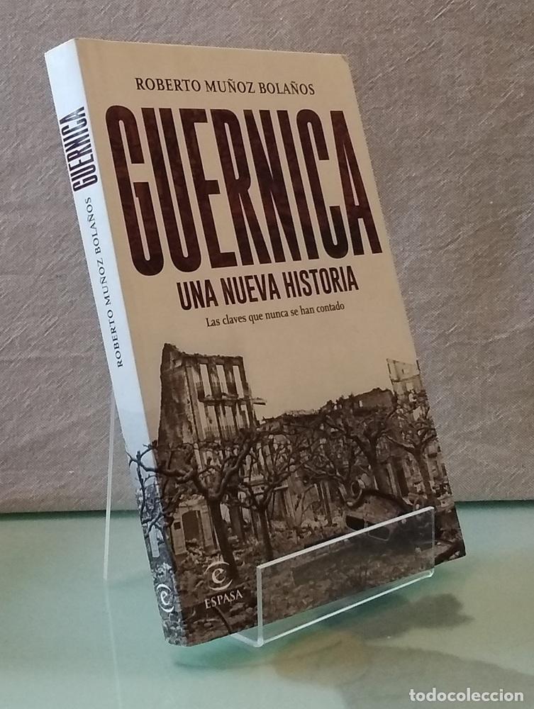 books: Guernica. Una nueva historia. Las claves que nunca se han contado - Roberto Mu&ntilde;oz Bola&ntilde;os
