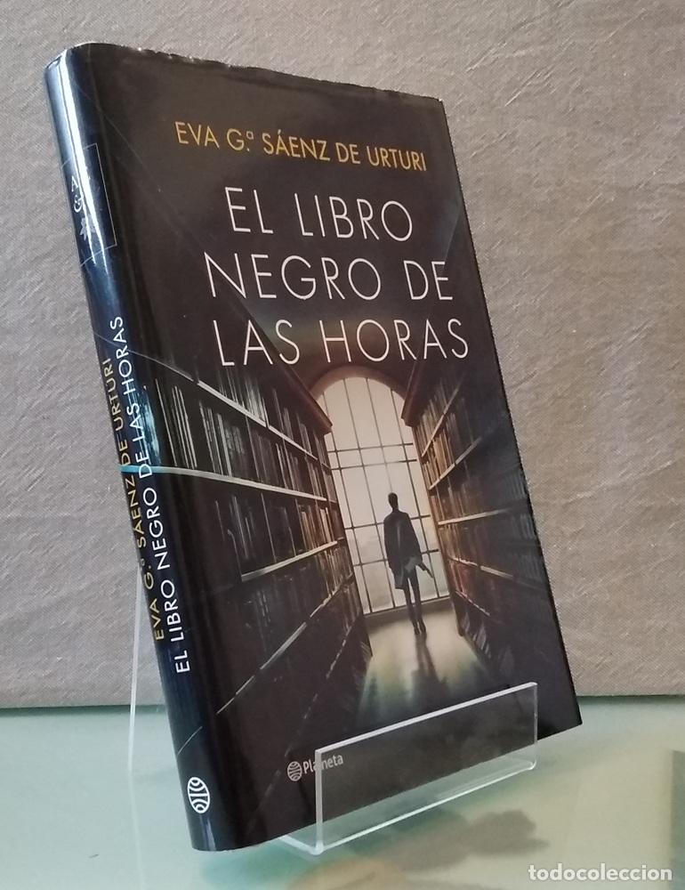 Libros: El libro negro de las horas (primera edici&oacute;n) - Eva Garc&iacute;a S&aacute;enz de Urturi
