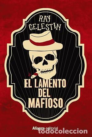 Libros: El lamento del mafioso - Celestin, Ray