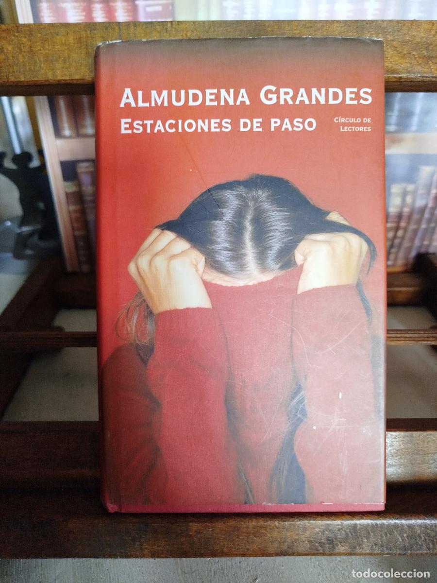 B&uuml;cher: Estaciones De Paso - Grandes, Almudena (1960-2021)